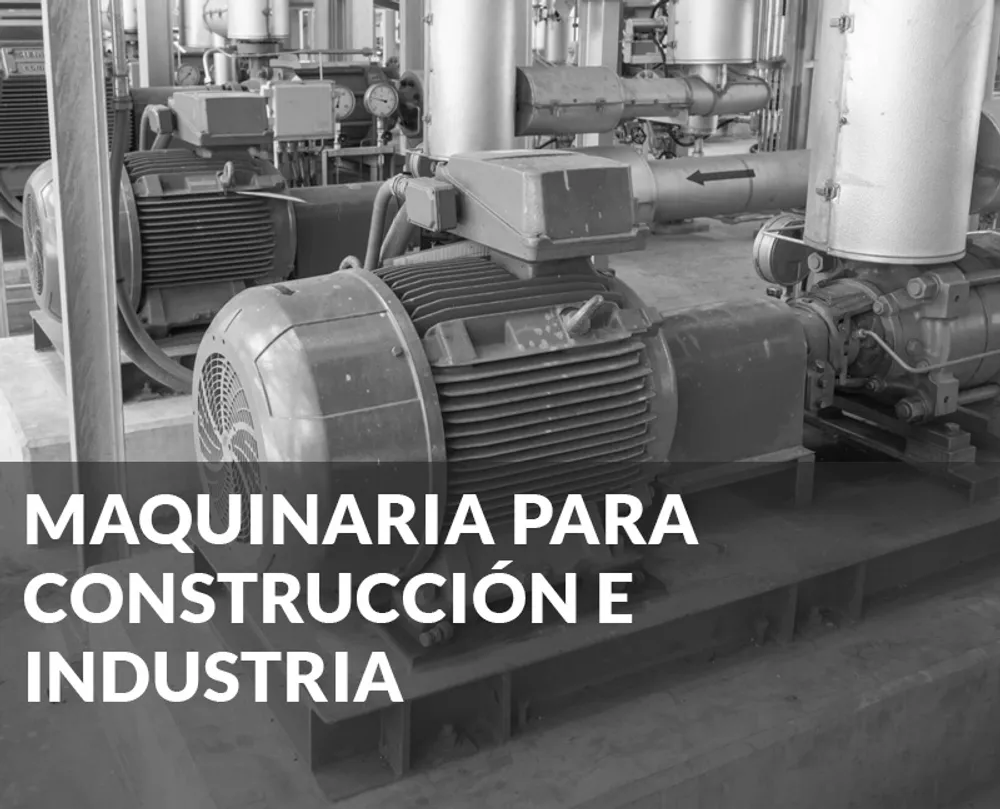 Maquinaria para construcción e industria